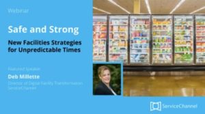 Safe and Strong - New Facilities Strategies for Unpredictable Times - Featured Speaker Deb Millette